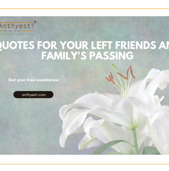 Quotes for your left friends and family’s passing