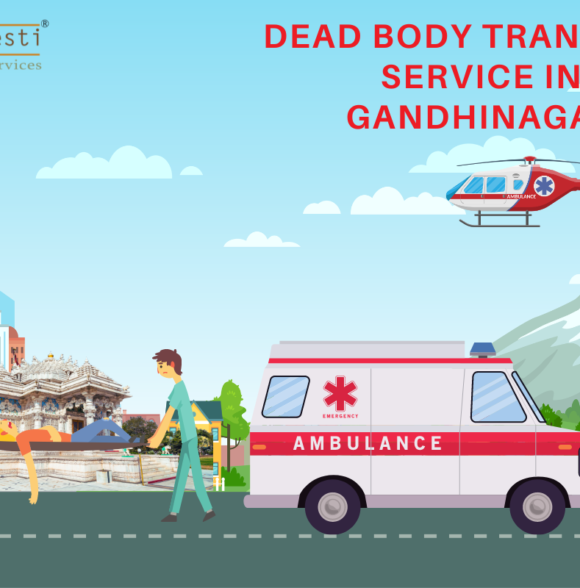 Dead Body Transport Service in Gandhinagar