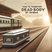 How to Transport a Dead Body by Train in India?