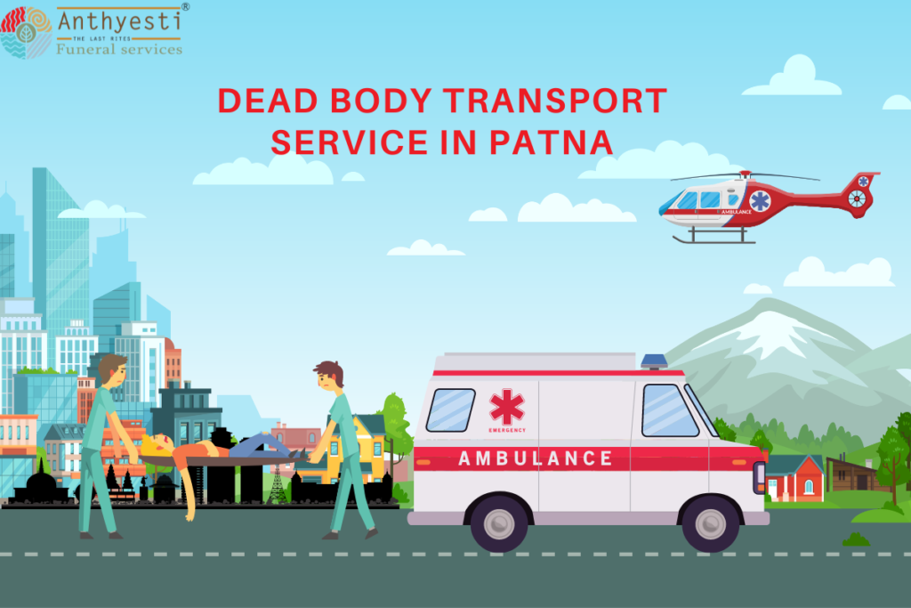 Dead Body Transport Service in Patna