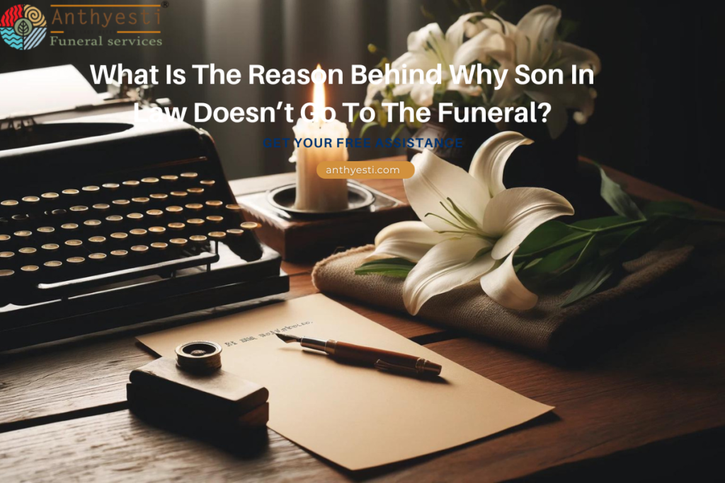 What Is The Reason Behind Why Son In Law Doesn’t Go To The Funeral?