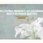 In Loving Memory: 40 Grandma Rests in Peace Quotes