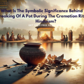 What Is The Symbolic Significance Behind The Breaking Of A Pot During The Cremation Ritual In Hinduism?