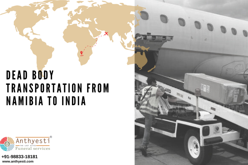 Dead Body Transportation From Namibia to India