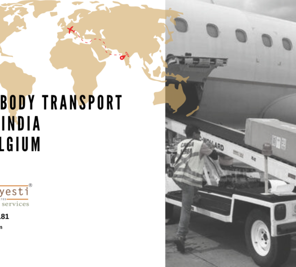 Dead Body Transportation From India to Belgium