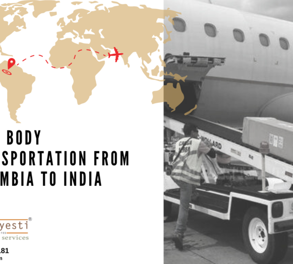 Dead Body Transportation From Colombia to India