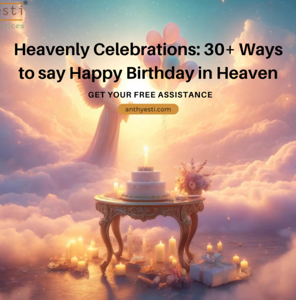 Heavenly Celebrations: 30+ Ways to say Happy Birthday in Heaven