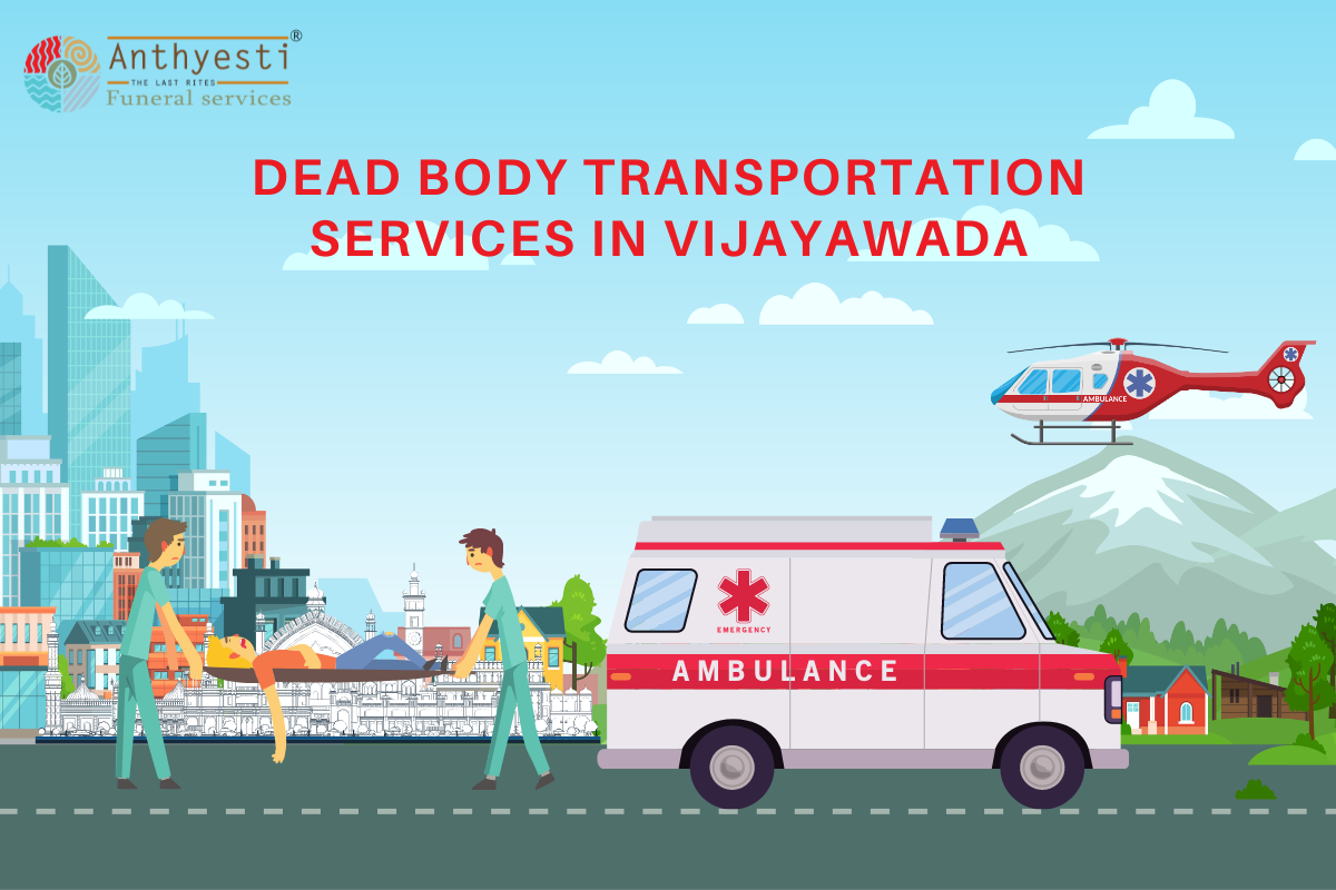 Dead Body Transportation Services in Vijayawada
