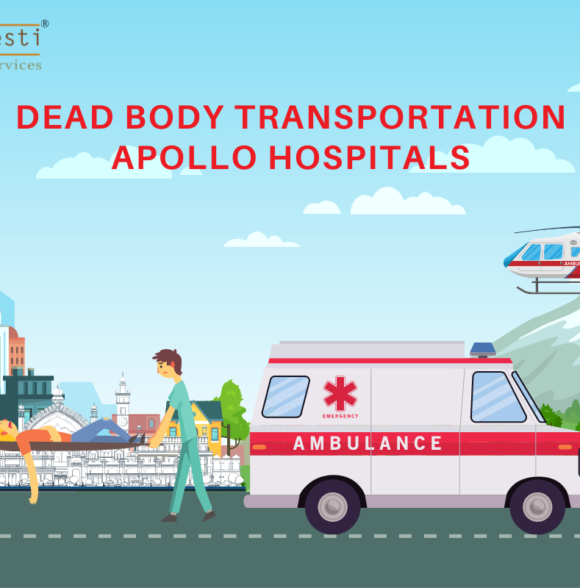 Dead Body Transportation Apollo Hospitals