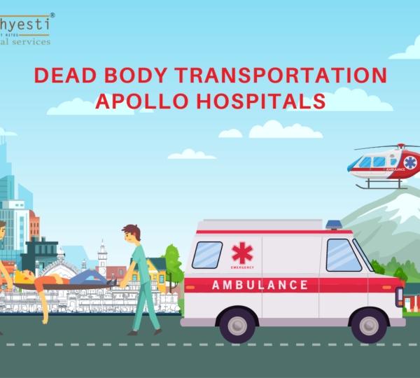 Dead Body Transportation Apollo Hospitals