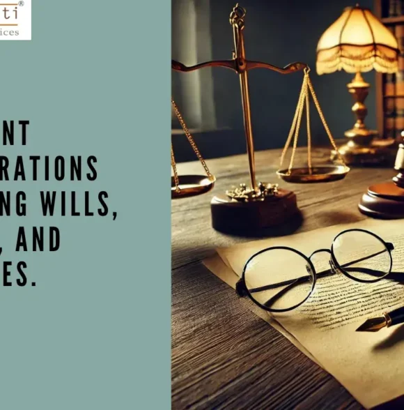 Important considerations regarding wills, estates, and legalities.