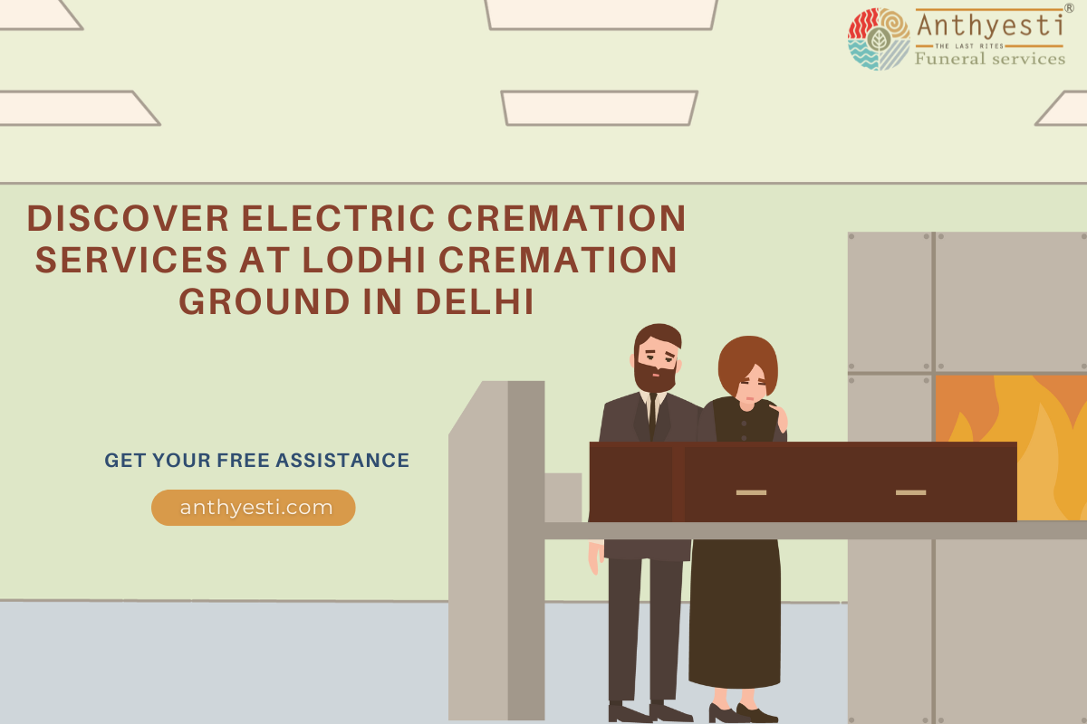 Discover Electric Cremation Services at Lodhi Cremation Ground in Delhi