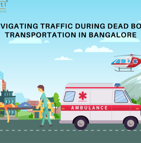 Effective Strategies for Navigating Traffic During Dead Body Transportation in Bangalore