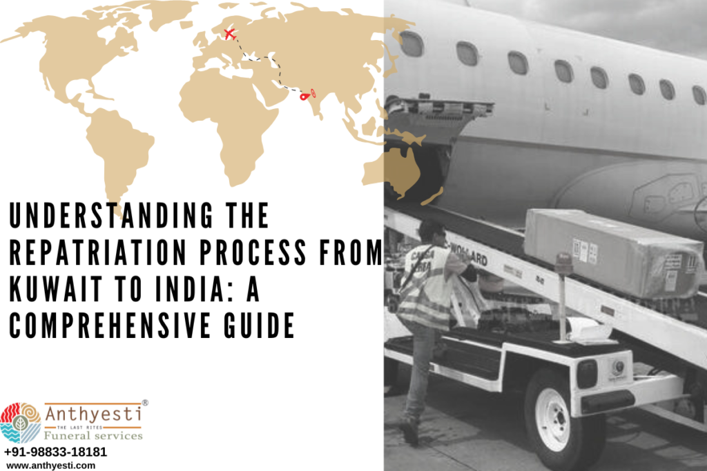 Understanding the Repatriation Process from Kuwait to India: A Comprehensive Guide