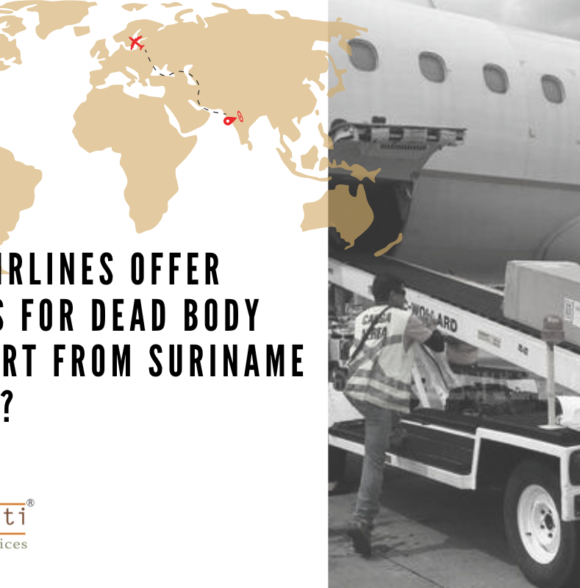 Which Airlines Offer Services for Dead Body Transport from Suriname to India?