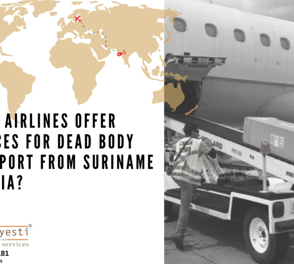 Which Airlines Offer Services for Dead Body Transport from Suriname to India?