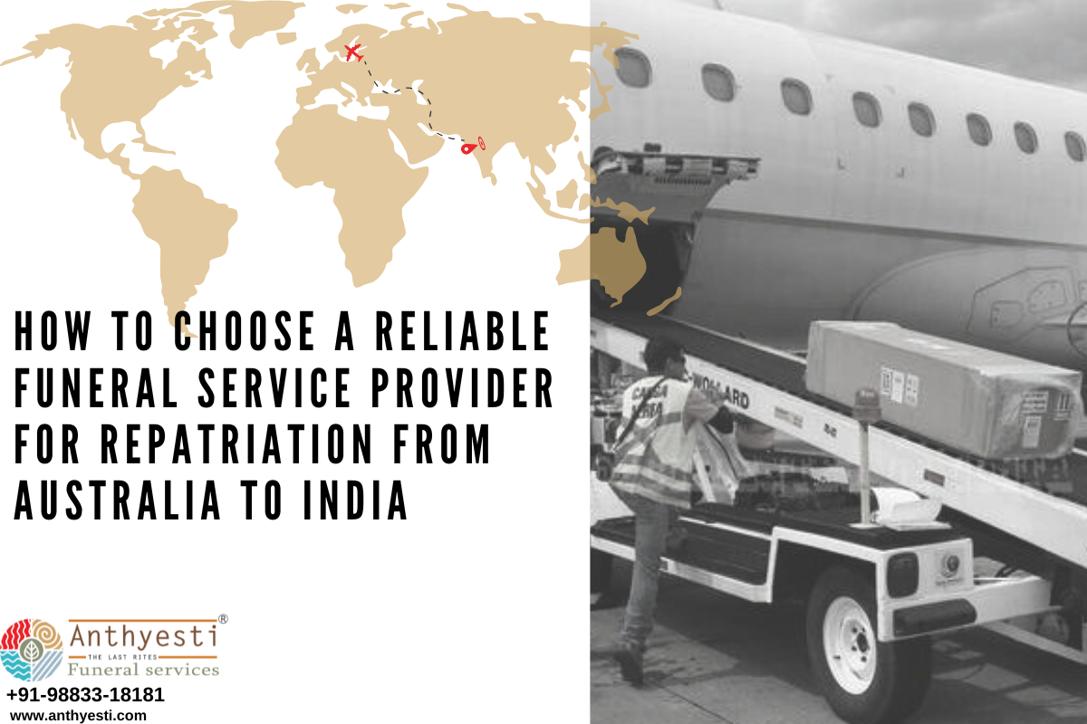 How to Choose a Reliable Funeral Service Provider for Repatriation from Australia to India