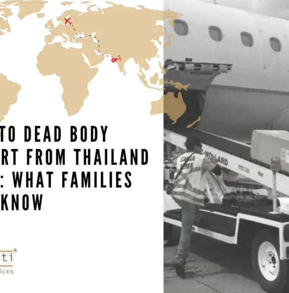 A Guide to Dead Body Transport from Thailand to India: What Families Need to Know