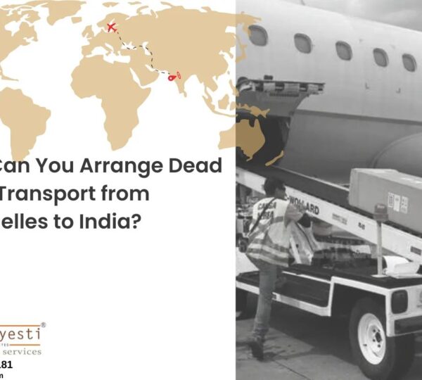 How Can You Arrange Dead Body Transport from Seychelles to India?