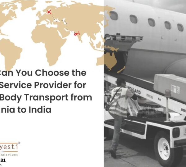 How Can You Choose the Right Service Provider for Dead Body Transport from Lithuania to India