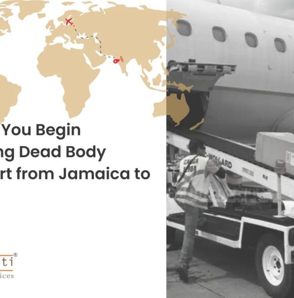 How Do You Begin Arranging Dead Body Transport from Jamaica to India?