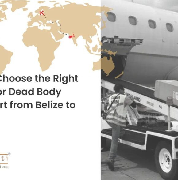 How to Choose the Right Airline for Dead Body Transport from Belize to India?