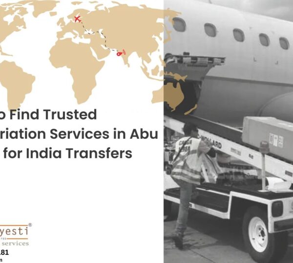 How to Find Trusted Repatriation Services in Abu Dhabi for India Transfers