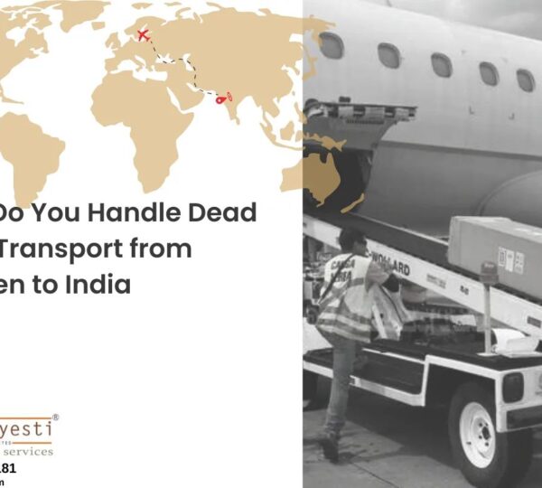 how Do You Handle Dead Body Transport from Sweden to India